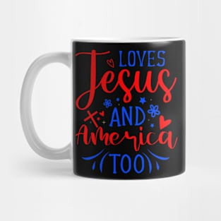 Loves Jesus and America Too Mug